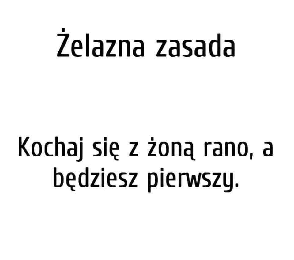 :D Panowie pamietajcie Codziennie Rano - Niebezpieczny1985
