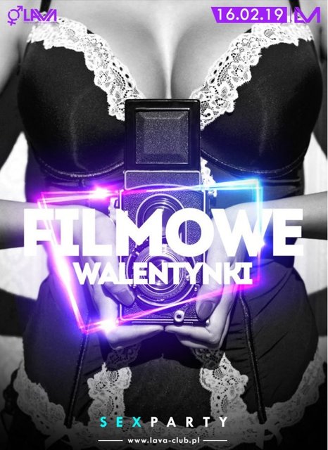 FILMOWE WALENTYNKI - SEX PARTY - 16.02.2019 r. (sobota) - LavaClub