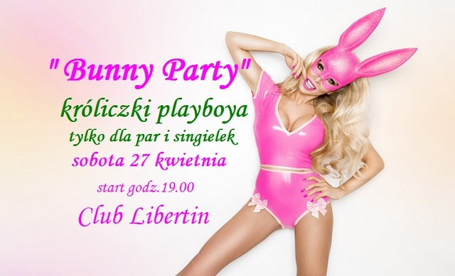 bunny party 27 kwiecień.jpg - CLUBLIBERTIN