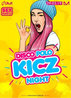 DISCO POLO KITSCH NIGHT - SEX PARTY - 29.03.2019 r. (piątek)