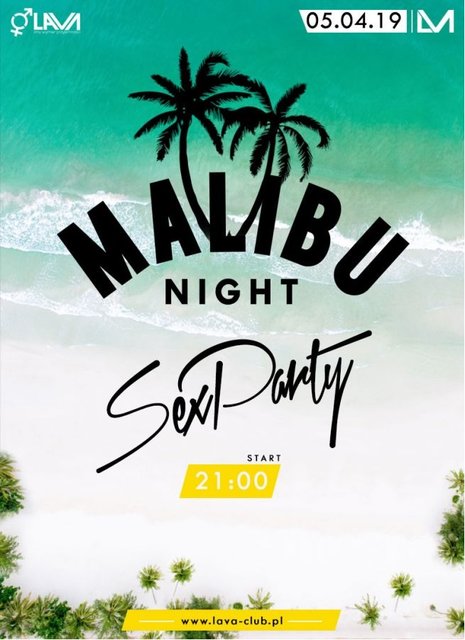 MALIBU NIGHT - SEX PARTY - 05.04.2019 r. (piątek) - LavaClub
