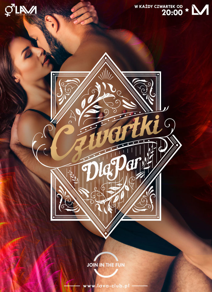 GORĄCY CZWARTEK TYLKO DLA PAR z masażystą i PROMOCJĄ NA BAR* - LavaClub