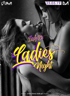 LADY BI - LADIES NIGHT - TYLKO PARY I SINGIELKI - 25.05.2019 r.