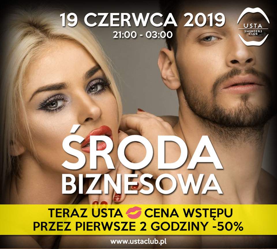 19.06 - Biznesowa Środa w USTA SWINGERS CLUB! - UstaClub