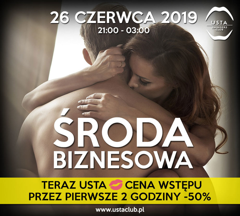 26.06 - Biznesowa Środa w USTA SWINGERS CLUB!!! - UstaClub