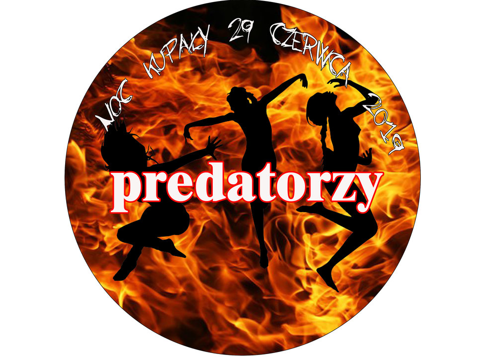 NOC KUPAŁY - predatorzy