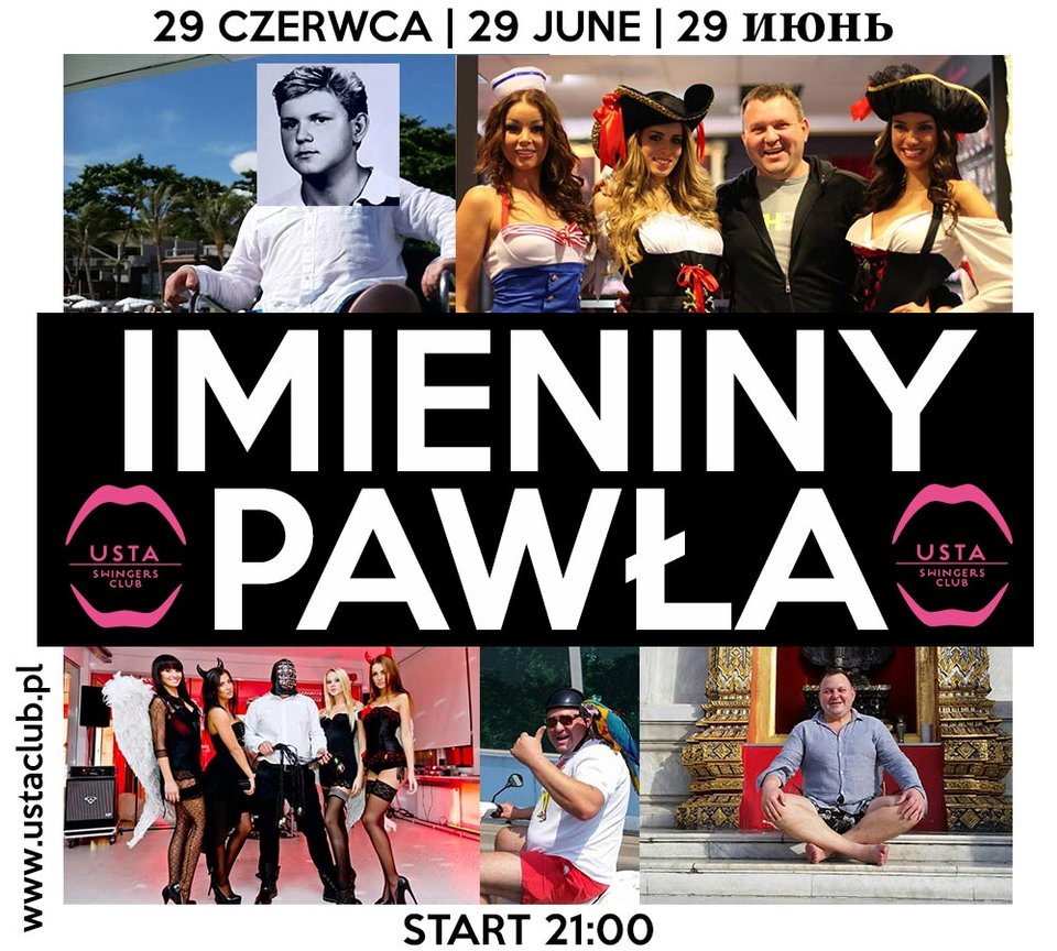 29.06 - Sobota - IMIENINY PAWŁA W USTA SWINGERS CLUB!!! - UstaClub