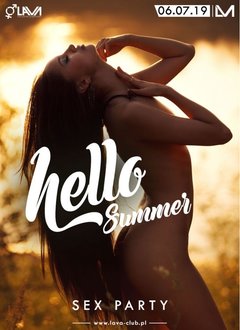 HELLO SUMMER - SEX PARTY - 06.07.2019 r. (sobota)