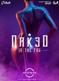 NAKED IN THE FOG - WTORKOWE SEX PARTY - DARMOWY VOUCHER