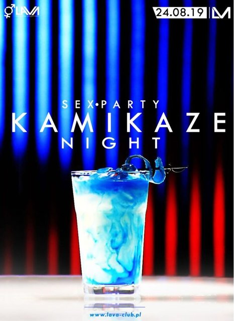 KAMIKAZE NIGHT - HAPPY HOURS - SEX PARTY - 24.08.2019 r. - LavaClub