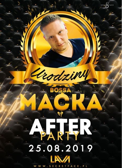 Urodziny BOSSA MAĆKA - After Party 25.08.2019 r. (niedziela) - LavaClub