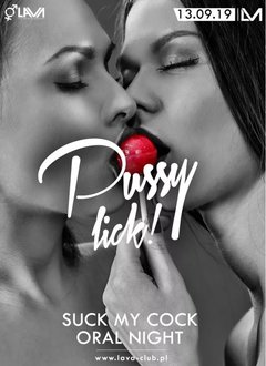 PUSSY LICK - SUCK MY COCK - ORAL NIGHT - SEX PARTY 13.09.2019 r.
