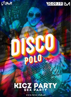 DISCO POLO KICZ PARTY - SEX PARTY - 20.09.2019 r. (piątek)