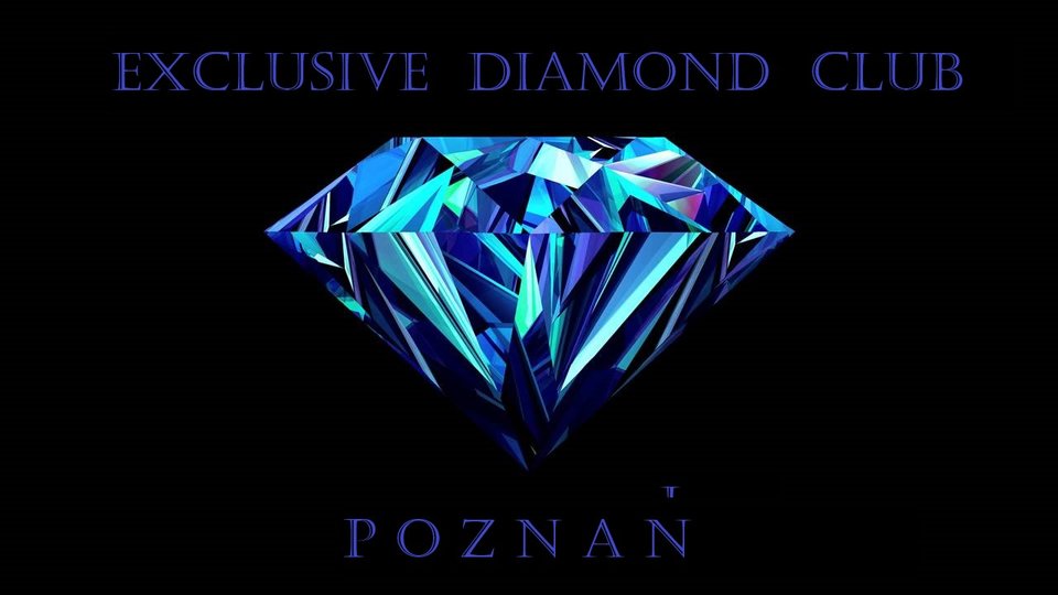EXCLUSIVE DIAMOND CLUB POZNAŃ - gosmar2020