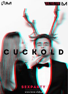 CUCKOLD "ODDAJ MNIE INNEMU" - SEX PARTY - 25.10.2019 r.