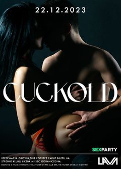 22.12.2023r. PIĄTEK - CUCKOLD - SEX PARTY - 20:00 - 04:00