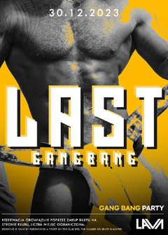 30.12.2023r. SOBOTA - LAST GANG BANG - 20:00 - 04:00