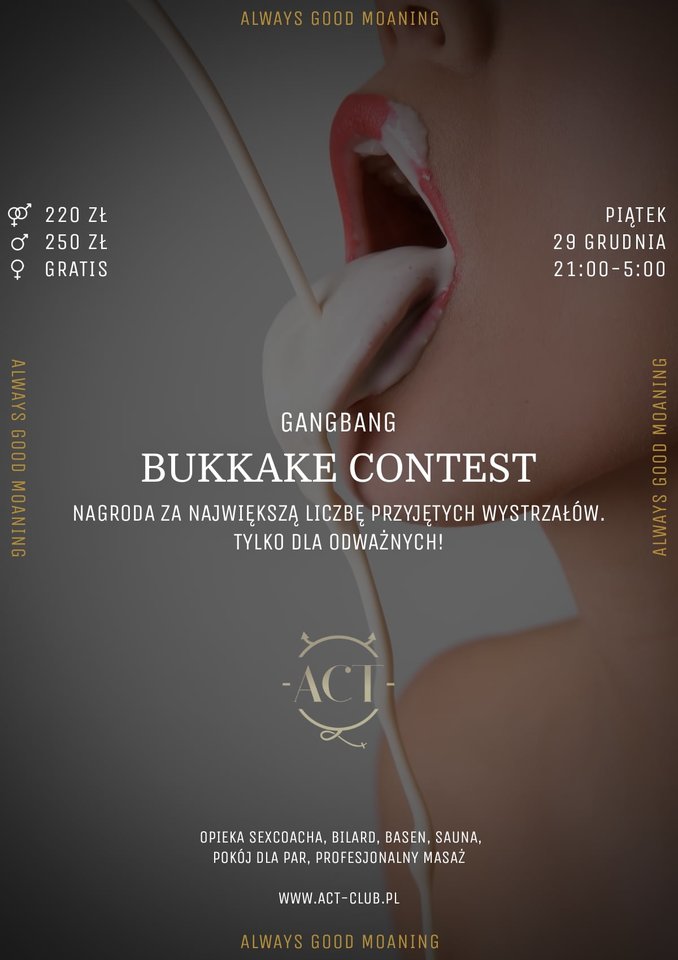 29 GRUDNIA - BUKKAKE CONTEST - Gangbang - ACTSwingersClubWarszawa