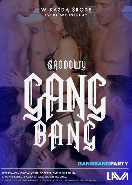 ŚRODOWE GANG BANGI - 19:00-01:00 - BILETY : WWW.LAVA-CLUB.PL - LavaClub