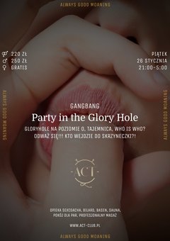 26 STYCZNIA - Party in the Glory Hole - GANGBANG