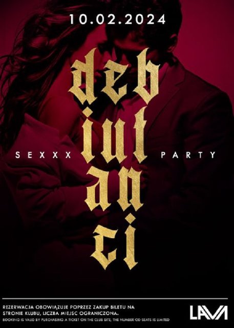 10.02.2024r. SOBOTA - BAL DEBIUTANTÓW - SEX PARTY - 20:00 - 04: - LavaClub