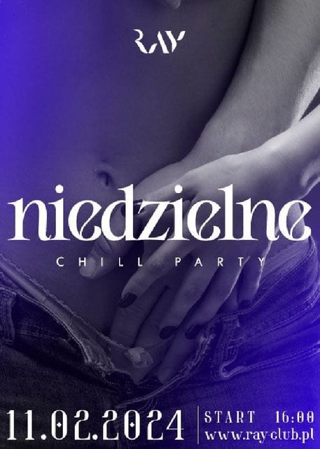 11.02.2024r. NIEDZIELNE CHILL SEX PARTY - 16:00-22:00 - RayClub