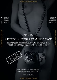 10 LUTEGO - Ostatki - Parties in ACT never end - SexParty
