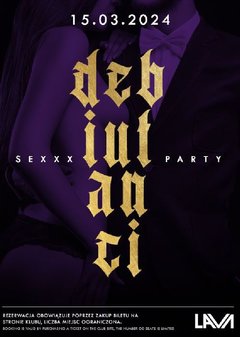 15.03.2024r. PIĄTEK - DEBIUTANCI - SEX PARTY - 20:00 - 04:00