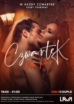 CZWARTKOWA IMPREZA DLA PAR - 19:00 - 01:00