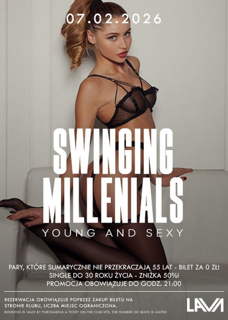 07.02.2026 r. - SWINGING MILLENIALS - YOUNG & SEXY - LavaClub