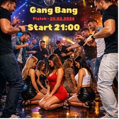 GANG BANG  (oraz erotyczne gry i zabawy dla chętnych)