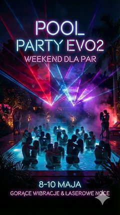 PoolPartyEvo2 8/9/10 Maj