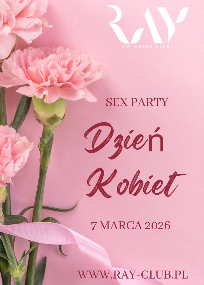 07.03.2026r. - Sobota DZIEŃ KOBIET – NOC BOGIŃ - RayClub
