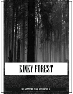 KINKY FOREST 14/15/16 SIERPNIA